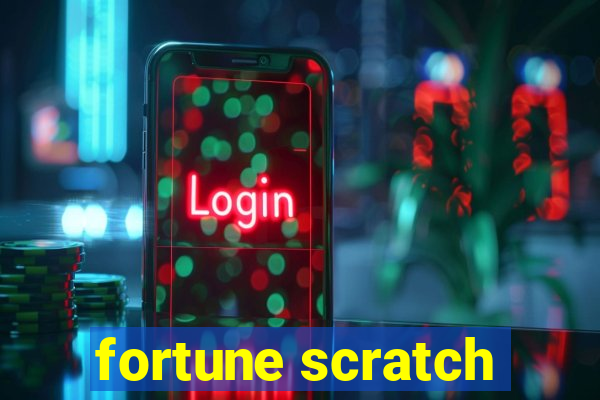 fortune scratch